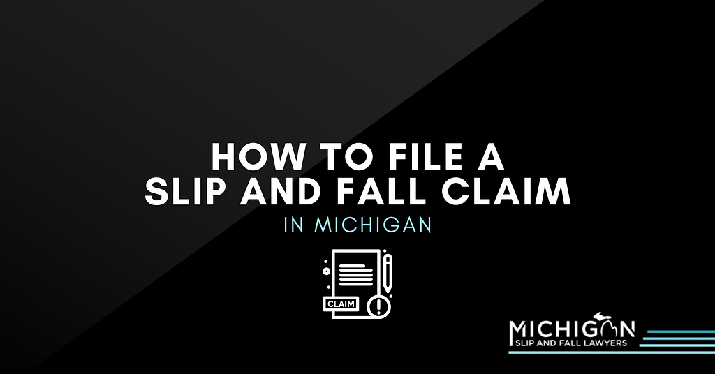 How To File A Slip And Fall Claim In Michigan