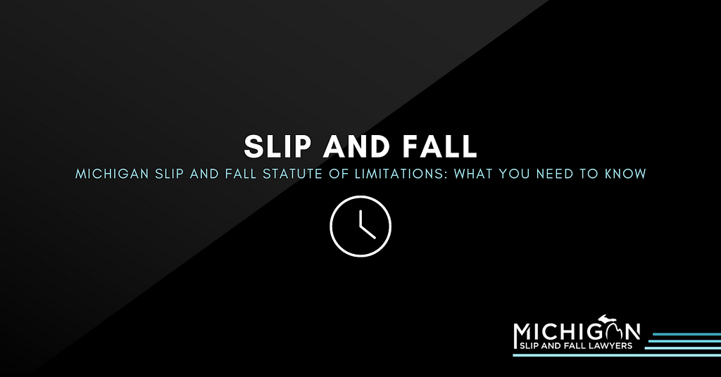 Michigan Slip And Fall Statute Of Limitations: Here's What To Know